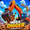 Mega Digger - Excavation Fun
