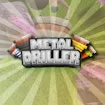 Metal Driller
