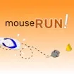 mouseRun!